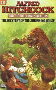 Picture of Alfred Hitchcock and the Three Investigators:  The Mystery of the Shrinking House