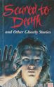 Picture of Scared to Death and Other Ghostly Stories