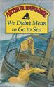 Picture of We Didn't Mean to go to Sea