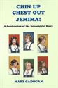 Picture of Chin Up, Chest Out Jemima!