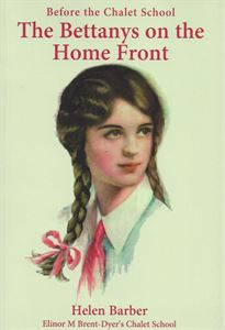 Picture of Before the Chalet School: The Bettanys on the Home Front