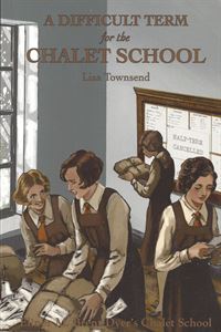 Picture of A Difficult Term for the Chalet School